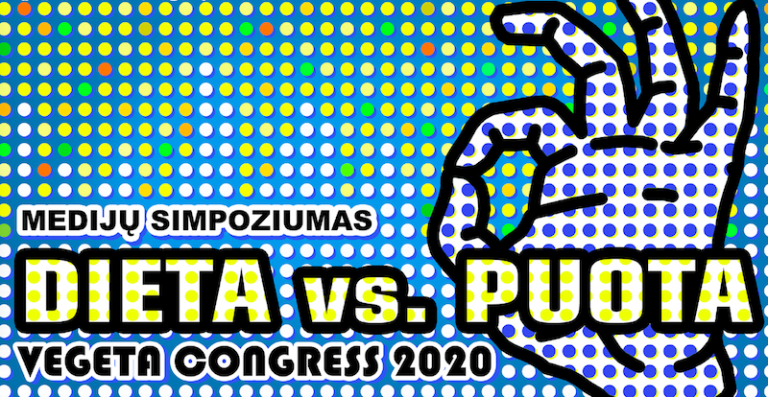 2020/01/24 Medijų Simpoziumas „Dieta vs. Puota“: Vegeta Congress 2020