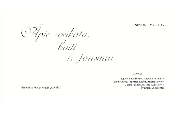 2024/01/19–02/18  „Apie sveikatą, buitį ir jausmus“, grupinė paroda