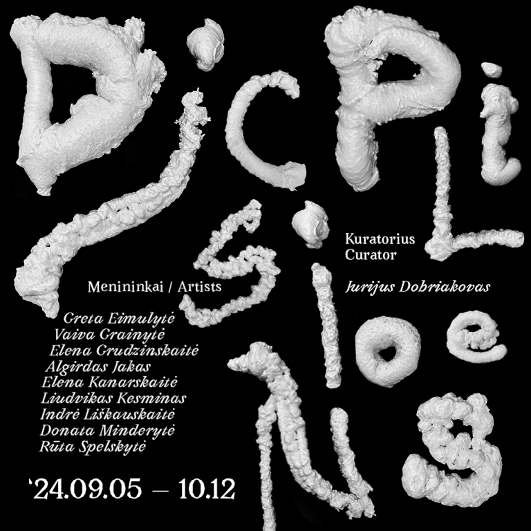 2024/09/05 – 10/12  Disciplinos. Menininkai – Greta Eimulytė, Vaiva Grainytė, Elena Grudzinskaitė, Algirdas Jakas, Elena Kanarskaitė, Liudvikas Kesminas, Indrė Liškauskaitė, Donata Minderytė, Rūta Spelskytė. Kuratorius Jurijus Dobriakovas